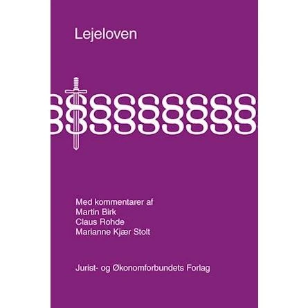 Lejeloven med kommentarer - Claus Rohde, Marianne Kjær Stolt & Martin Birk