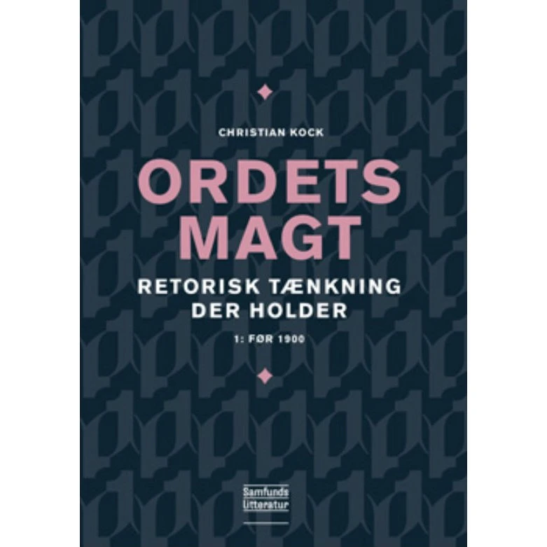 Ordets magt: Retorisk tænkning af Christian Kock
