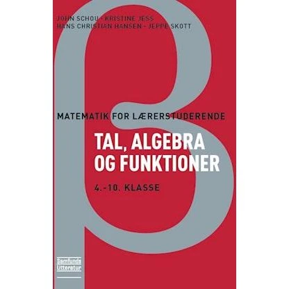 Matematik for lærerstuderende - Tal, algebra og funktioner