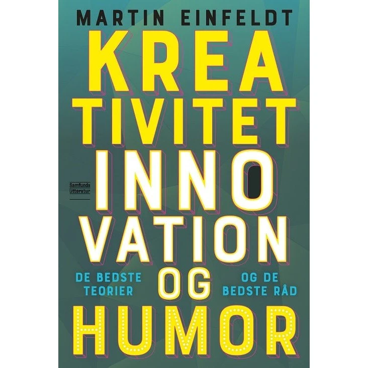 Kreativitet, innovation og humor af Martin Einfeldt