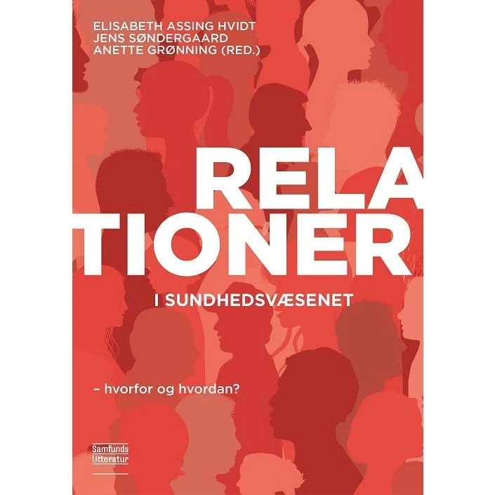 Relationer i sundhedsvæsenet - Elisabeth Assing Hvidt