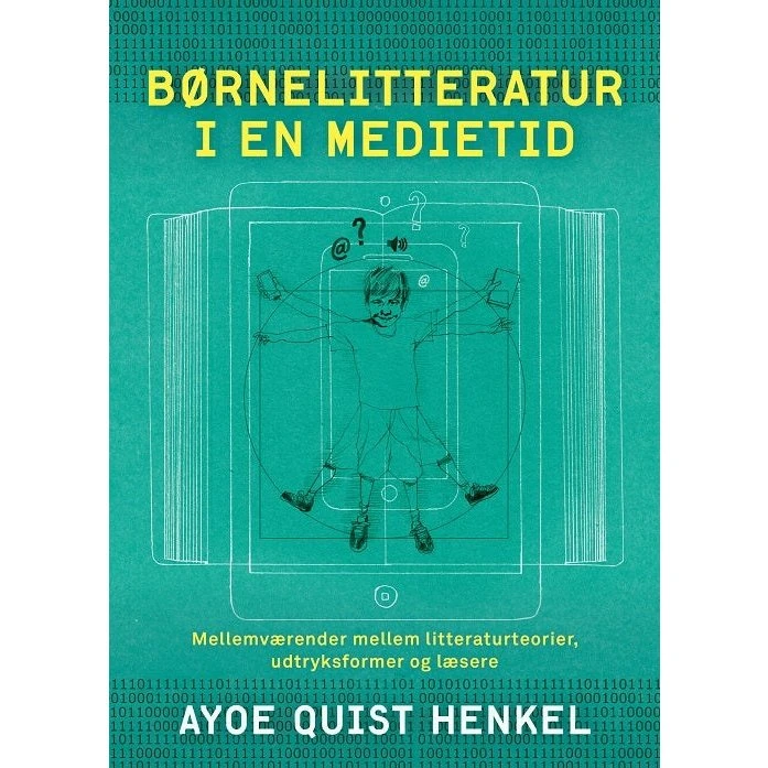 Børnelitteratur i en medietid - Ayoe Qvist Henkel