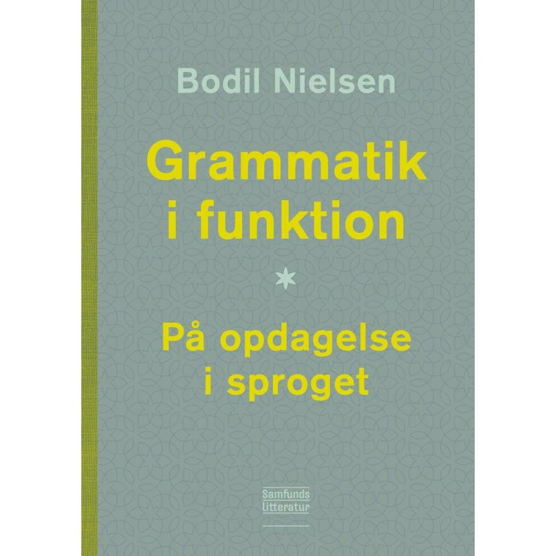 Grammatik i funktion - Bodil Nielsen