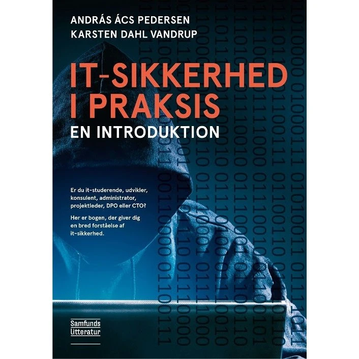 It-sikkerhed i praksis - András Ács Pedersen & Karsten Dahl Vandrup