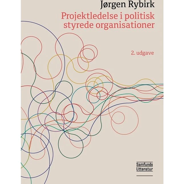 Projektledelse i politisk styrede organisationer - Jørgen Rybirk
