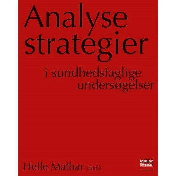 Analysestrategier i sundhedsfaglige undersøgelser - Niels Sandholm Larsen
