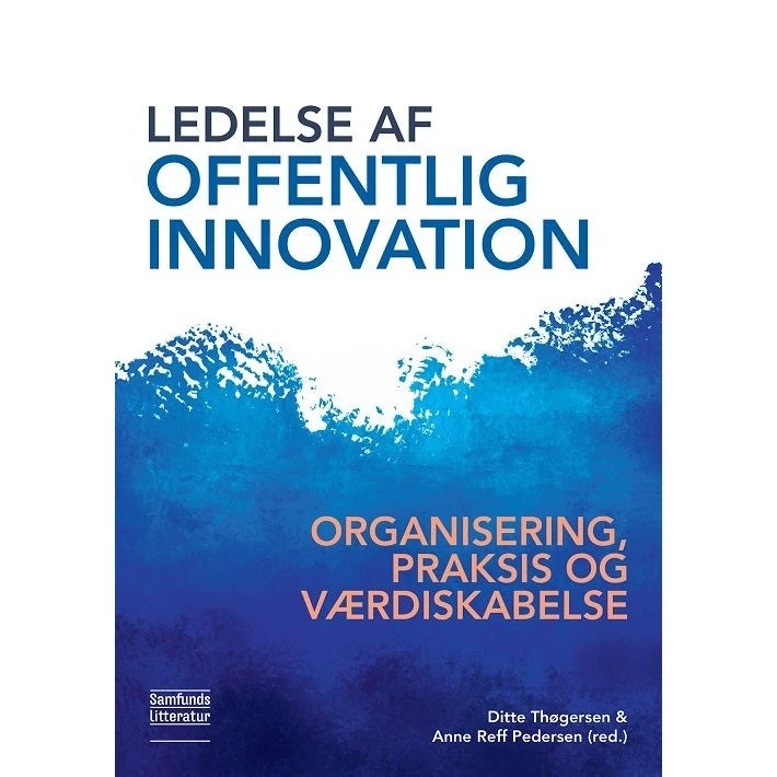 Ledelse af offentlig innovation - Anne Reff Pedersen