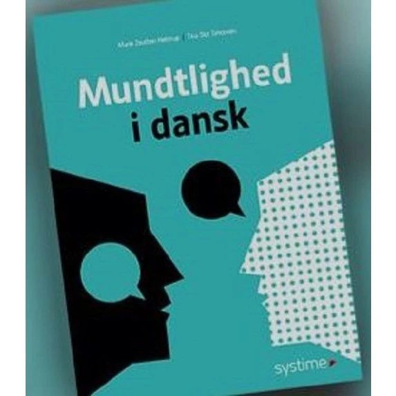 Mundtlighed i dansk - Marie Zeuthen Helstrup & Tina Slot Simonsen