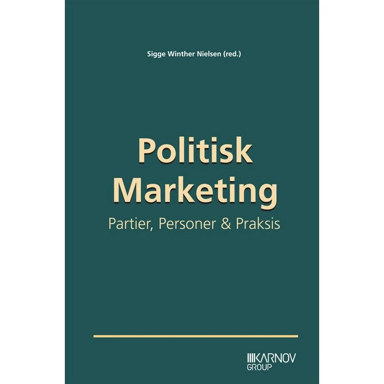 Politisk Marketing - Sigge Winther Nielsen