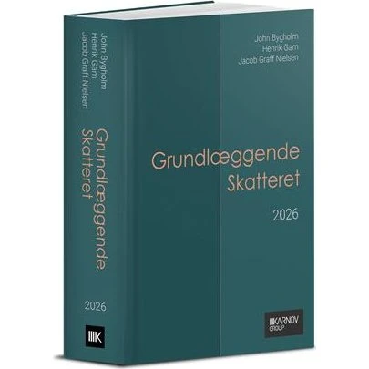 Grundlæggende skatteret 2026 - Henrik Gam, Jacob Graff Nielsen & John Bygholm