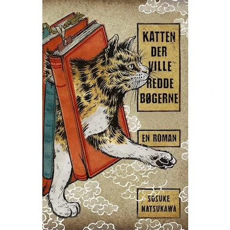 Katten, der ville redde bøgerne - Sosuke Natsukawa - Bog