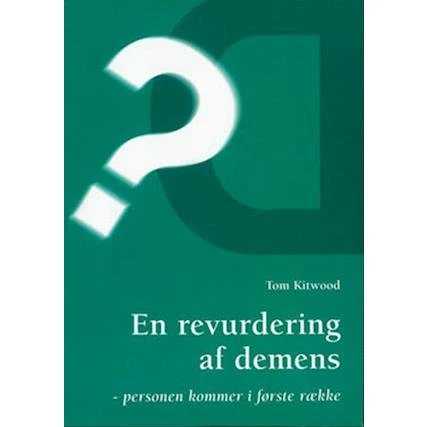 En revurdering af demens - Tom Kitwood - Bog