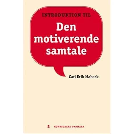 Den motiverende samtale - Carl Erik Mabeck - Bog
