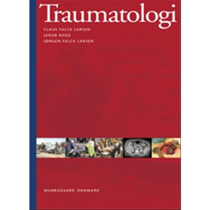 Traumatologi af Claus Falck Larsen, Jakob Roed og Jørgen Falck Larsen