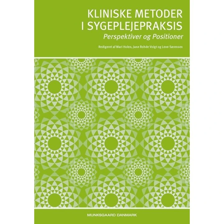 Kliniske metoder i sygeplejepraksis