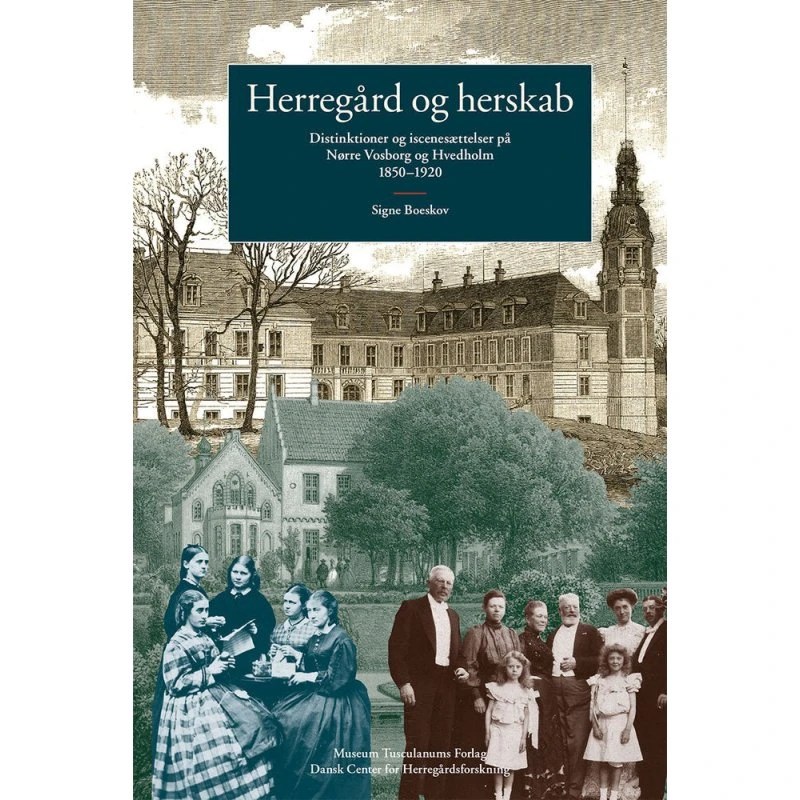 Herregård og herskab: Signe Boeskov - Bog