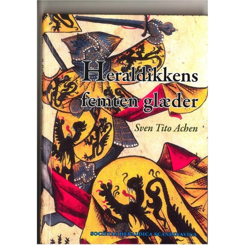 Heraldikkens femten glæder - Sven Tito Achen - Bog