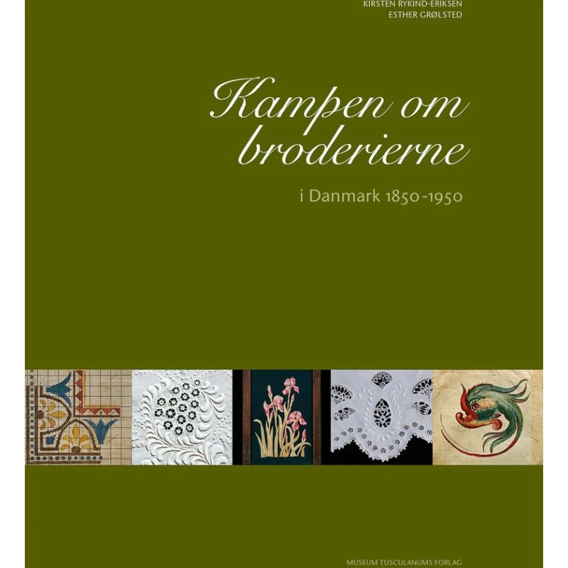 Kampen om broderierne i Danmark 1850-1950
