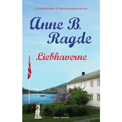 Liebhaverne - Anne B. Ragde - Bog