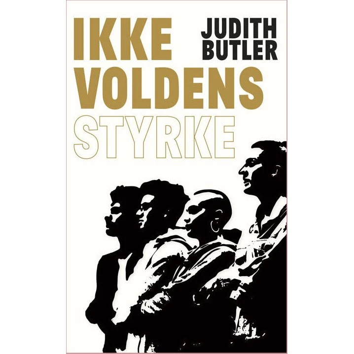 Ikkevoldens styrke - Judith Butler - Bog