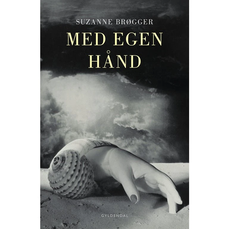 Med egen hånd - Suzanne Brøgger