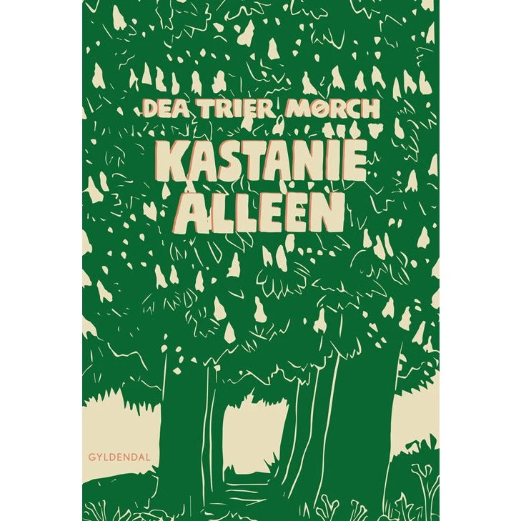 Kastaniealleen - Dea Trier Mørch - Bog