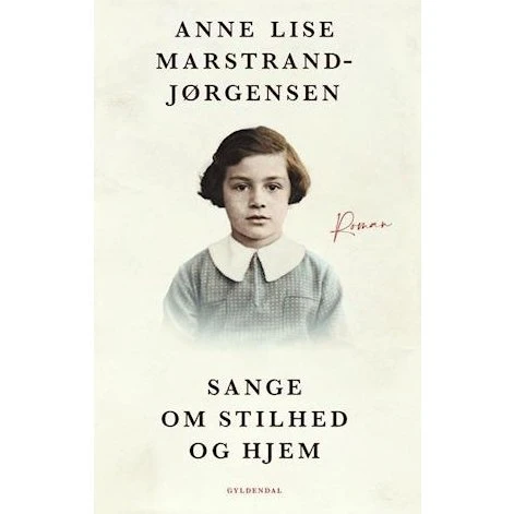 Sange om stilhed og hjem - Anne Lise Marstrand-Jørgensen