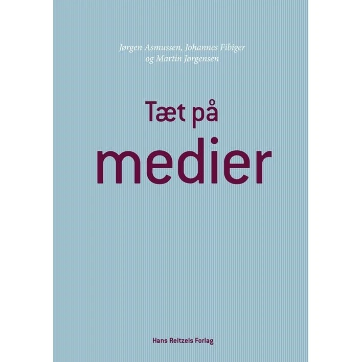 Tæt på medier - Johannes Fibiger, Jørgen Asmussen & Martin Jørgensen