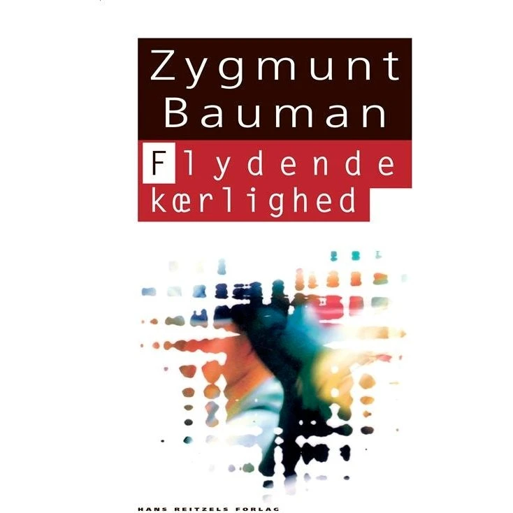 Flydende kærlighed - Zygmunt Bauman - Bog