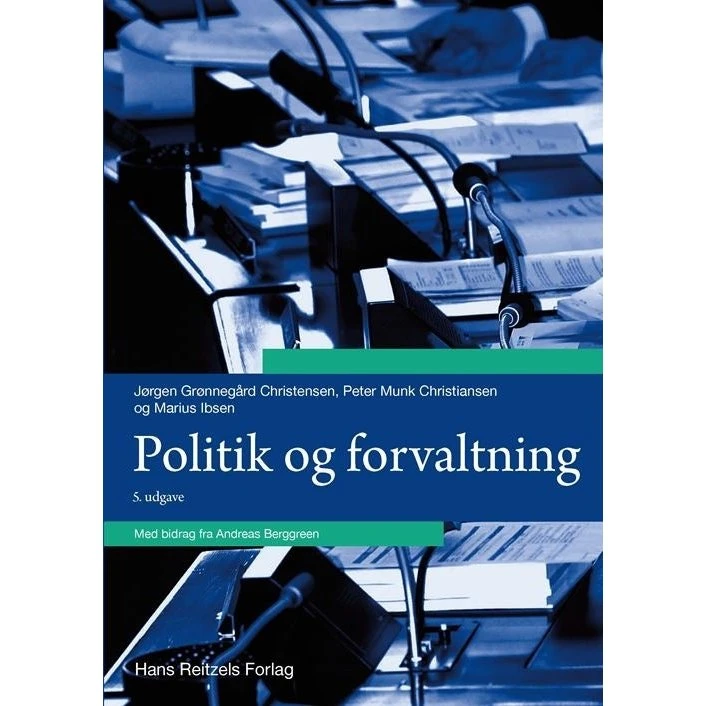 Politik og forvaltning - Andreas Berggreen m.fl.