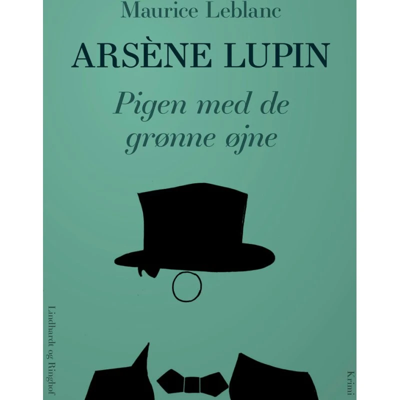 Arsène Lupin - Pigen med de grønne øjne - Maurice Leblanc