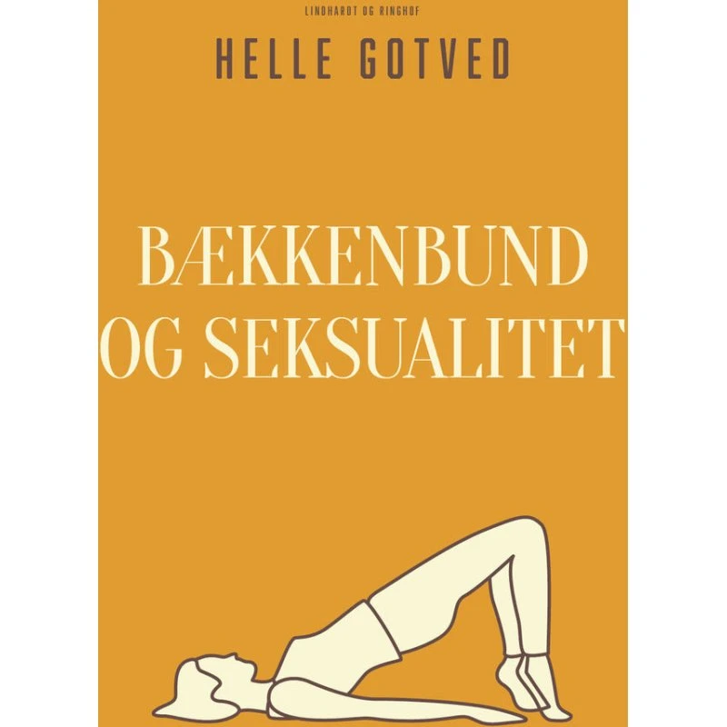 Bækkenbund og seksualitet - Helle Gotved
