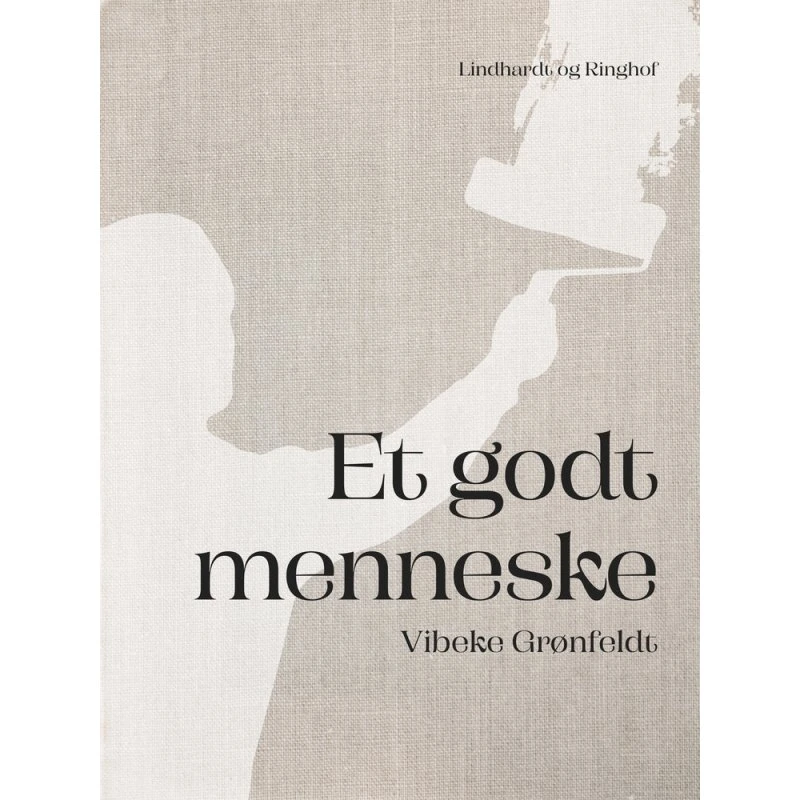 Et godt menneske - Vibeke Grønfeldt (Bog)