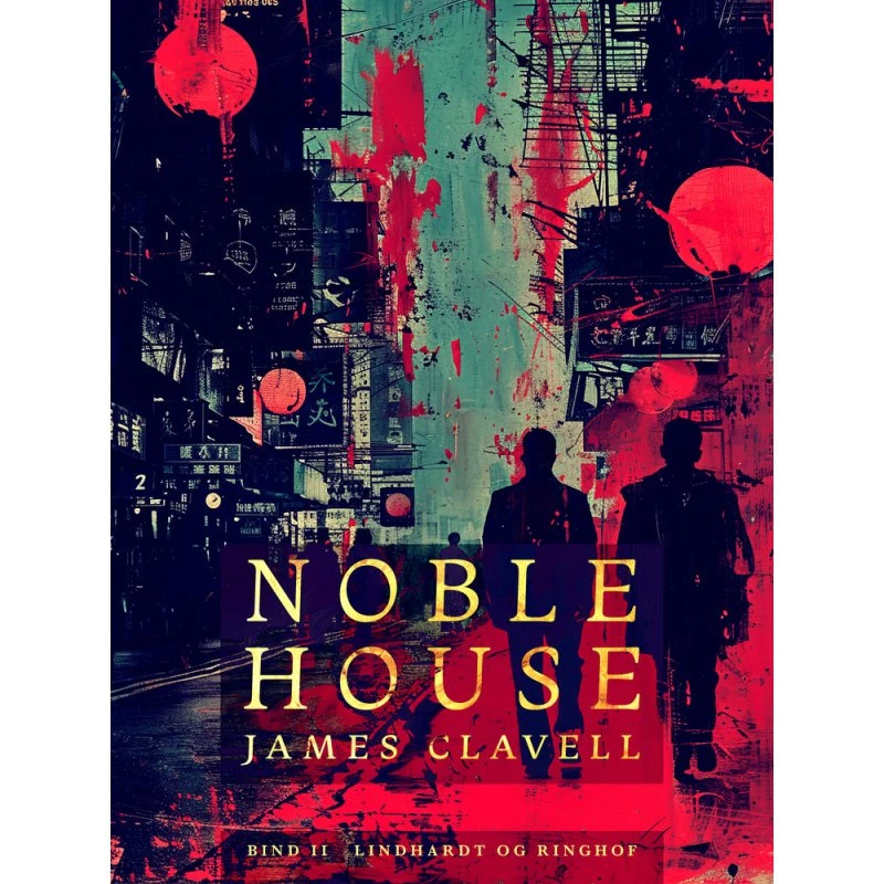 Noble House 2 - James Clavell - Bog