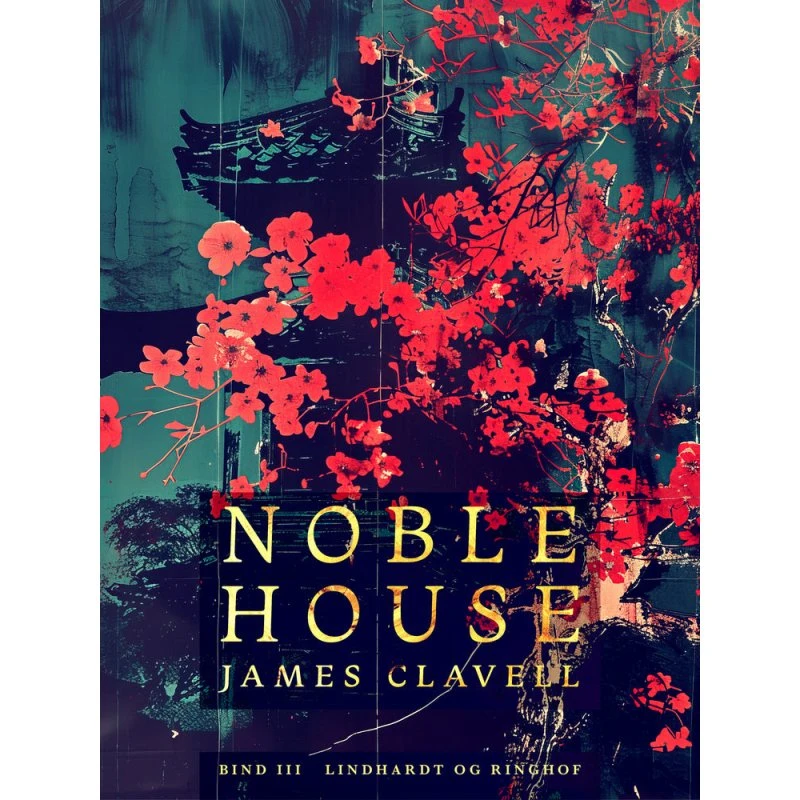 Noble House 3 - James Clavell - Bog