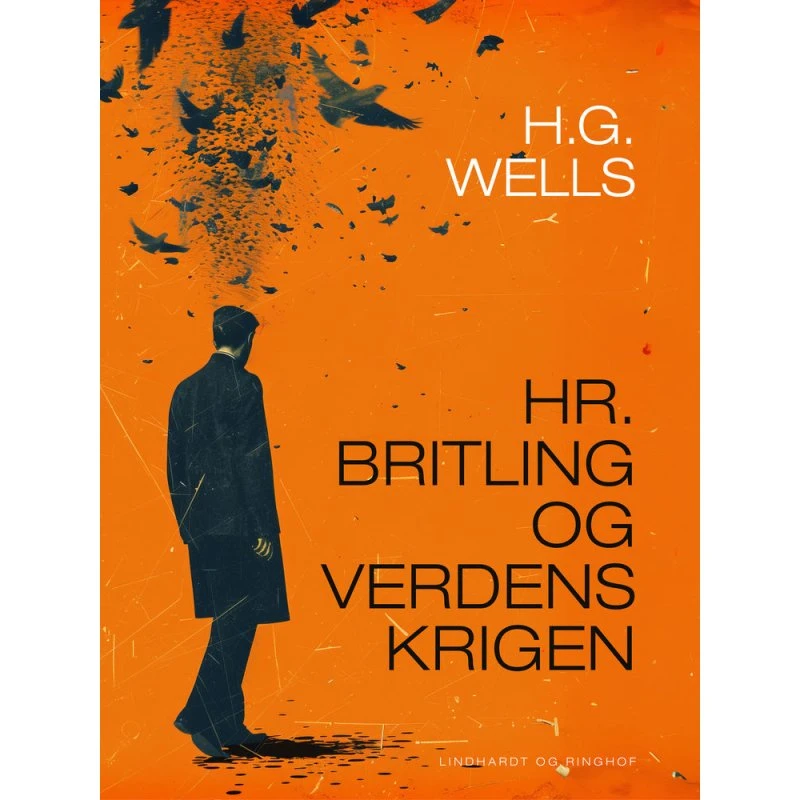 Hr. Britling og Verdenskrigen - H. G. Wells