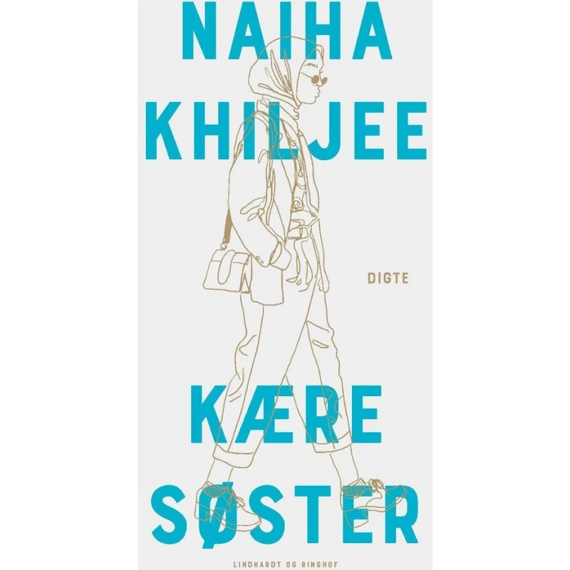 Kære søster - Naiha Khiljee
