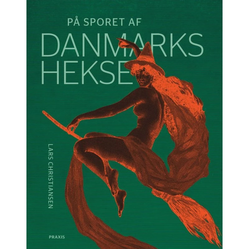 På sporet af Danmarks hekse - Lars Christiansen