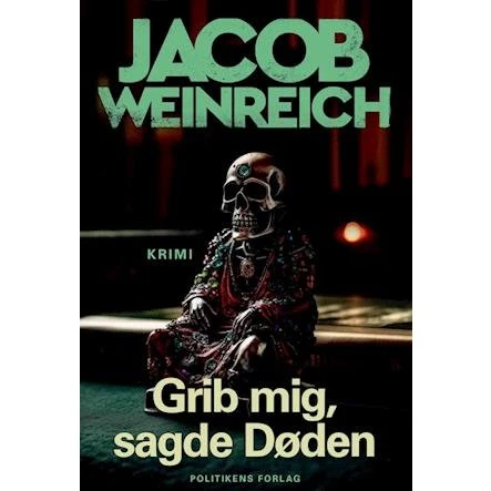 Grib mig, sagde døden - Jacob Weinreich - Bog