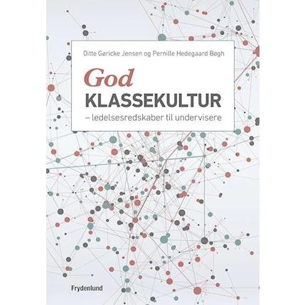 God klassekultur - Ditte Gøricke Jensen & Pernille Hedegaard Bøgh