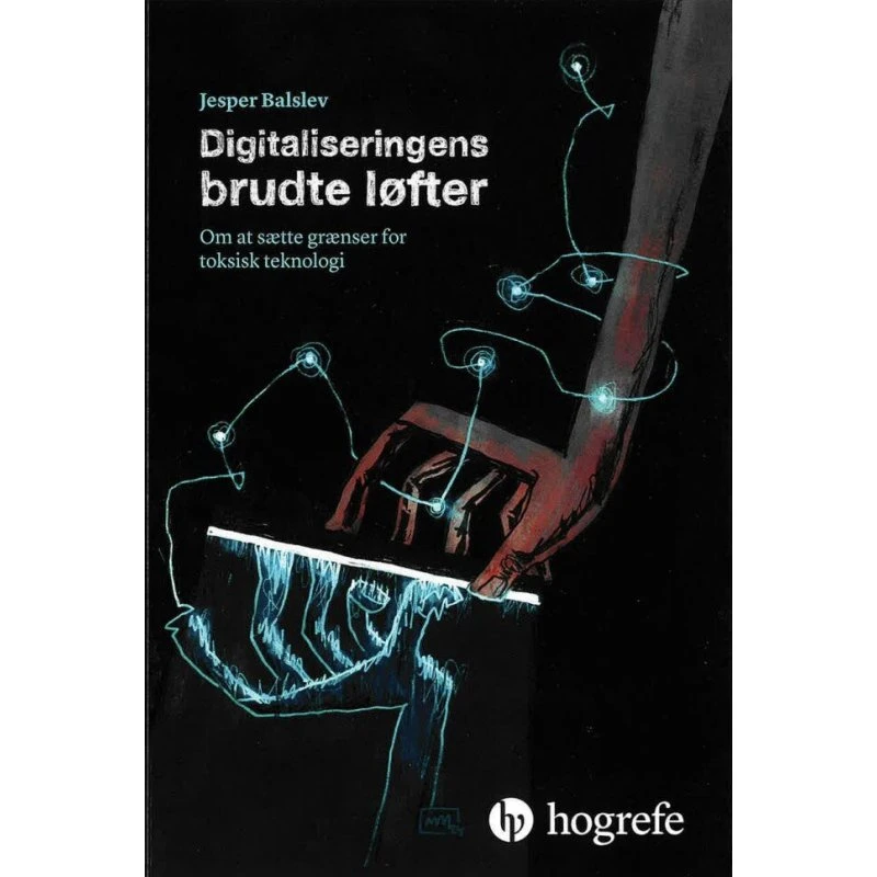 Digitaliseringens brudte løfter af Jesper Balslev
