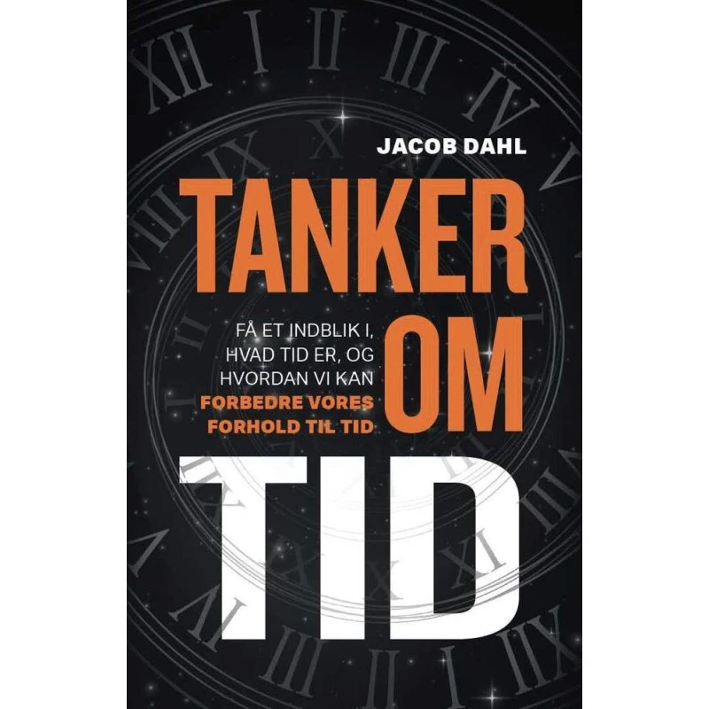 Tanker om tid - Jacob Dahl - Bog