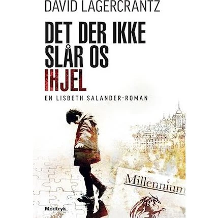 Det der ikke slår os ihjel - David Lagercrantz - Bog