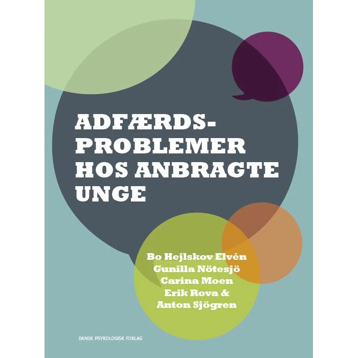 Adfærdsproblemer hos anbragte unge - Bo Hejlskov Elvén m.fl.
