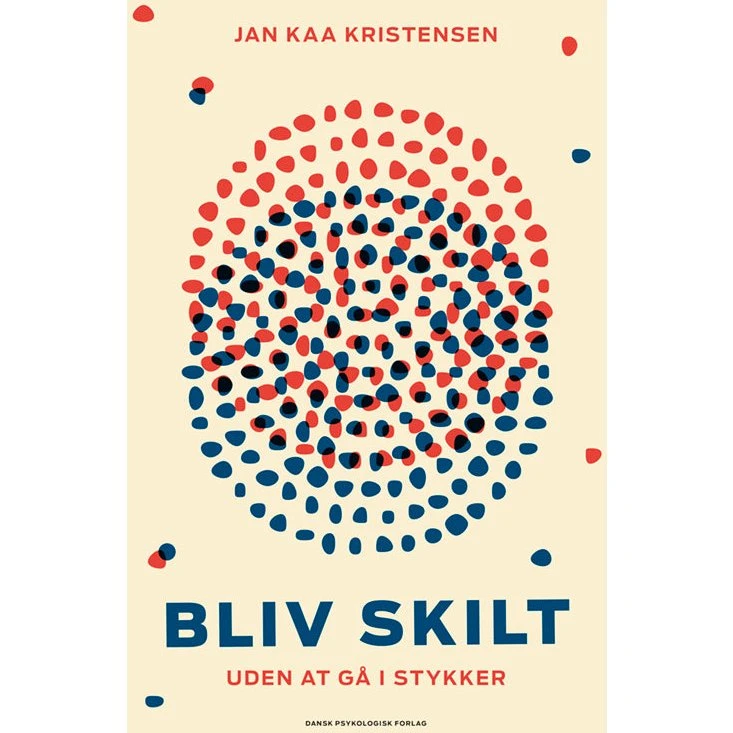 Bliv skilt - uden at gå i stykker af Jan Kaa Kristensen