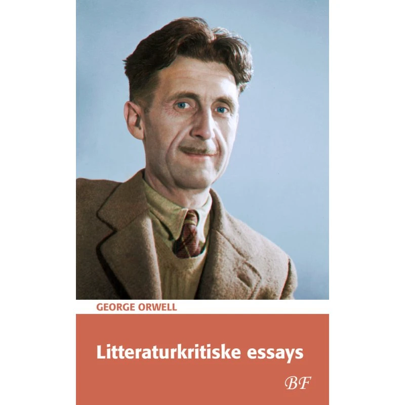 George Orwell: Litteraturkritiske essays