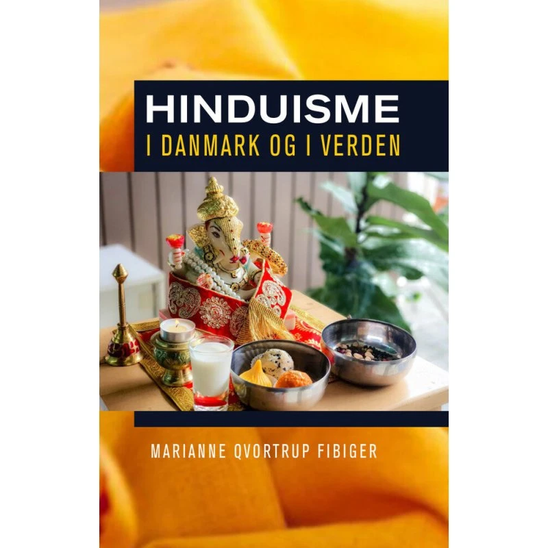 Hinduisme i Danmark og i verden - Marianne Qvortrup Fibiger