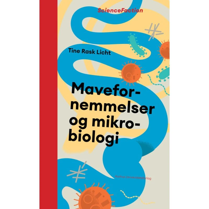 Mavefornemmelser og mikrobiologi - Tine Rask Licht