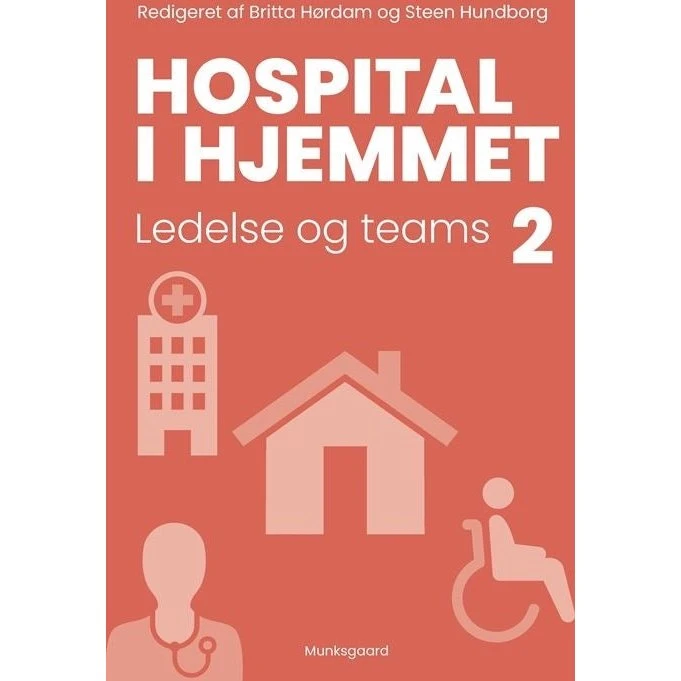 Hospital i hjemmet 2 - Ledelse og teams