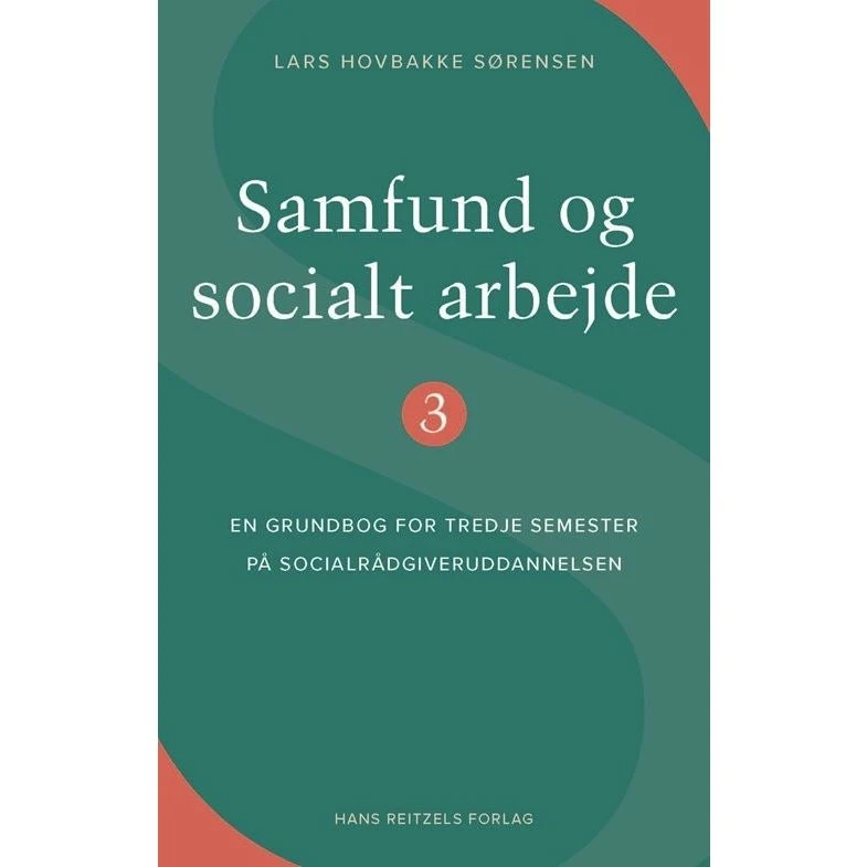 Samfund og socialt arbejde 3 - Lars Hovbakke Sørensen